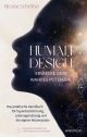 Human Design – erwecke dein wahres Potenzial