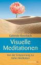 Visuelle Meditationen