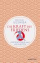 Die Kraft des Friedens 