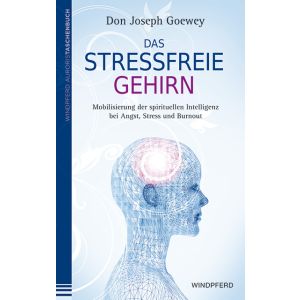 Das stressfreie Gehirn