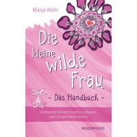 Die kleine wilde Frau – Das Handbuch