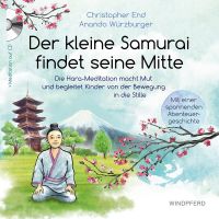 Der kleine Samurai ﬁndet seine Mitte