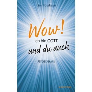 Wow! Ich bin Gott und du auch