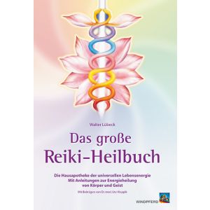 Das große Reiki-Heilbuch