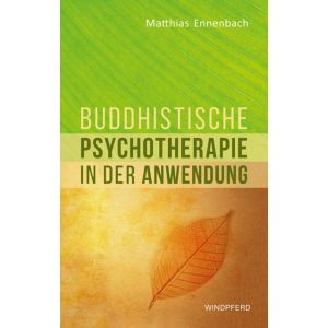 Buddhistische Psychotherapie in der Anwendung
