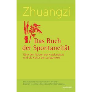 Zhuangzi – Das Buch der Spontaneität