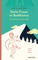 Starke Frauen im Buddhismus 
